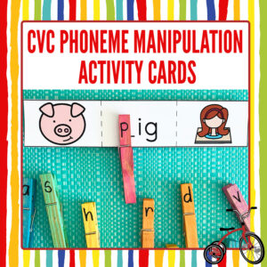 Phoneme Manipulation Cards with CVC words
